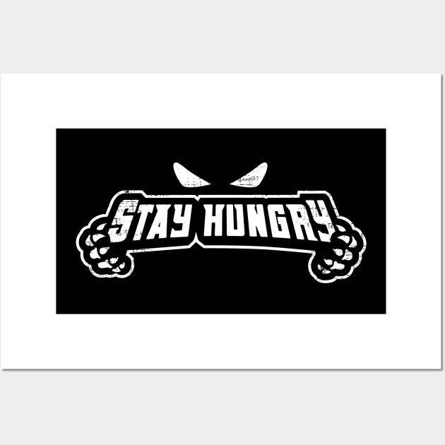 T24016 stay hungry  graphic Wall Art by ToddT